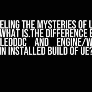 Unraveling the Mysteries of Unreal Engine: What is the difference between `InstalledDDC` and `Engine/Windows` in Installed Build of UE?